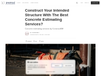 Construct Your Intended Structure With The Best Concrete Estimating Se