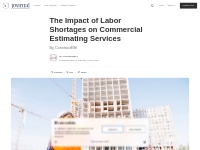 The Impact of Labor Shortages on Commercial Estimating Services | Jour