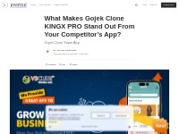 What Makes Gojek Clone KINGX PRO Stand Out From Your Competitor's App?