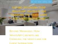 Beyond Messaging: How WhatsApp Chatbots are Changing the video game fo