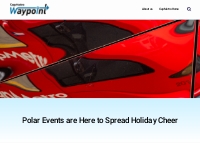 Polar Events are Here to Spread Holiday Cheer   WayPoint Blog