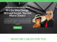 We Do Web Design, SEO and Social! You Get More Clients!