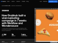 How Grubhub built a viral marketing campaign in 7 weeks with Webflow a