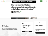 E-commerce Magento website Development Services | Medium