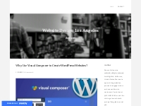 Why Use Visual Composer to Create WordPress Websites?