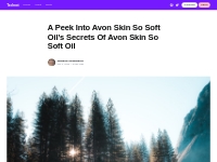 A Peek Into Avon Skin So Soft Oil's Secrets Of Avon Skin So Soft 