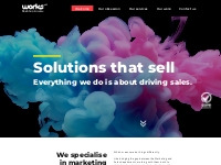 Solutions that sell. We specialise in marketing for sales.