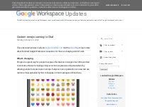  Google Workspace Updates: Custom emojis coming to Chat