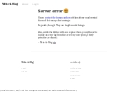 Server error   Write-A-Blog