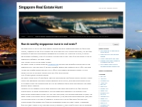  How do wealthy singaporean invest in real estate? | Singapore Real Es