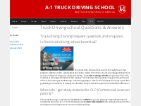 A-1 TRUCK DRIVING SCHOOL - FAQ about Truck Training School in Californ