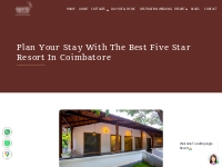 Plan Your Stay With The Best Five Star Resort In Coimbatore - AARA Jun