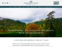 4 Star Bed   Breakfast, Betws Y Coed - Aberconwy House