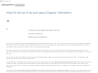 How to pass [or get an A in] organic chemistry