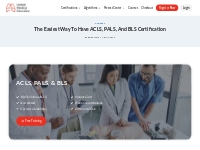 The Easiest Way To Have ACLS, PALS, And BLS Certification