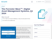The Forrester Wave™: Digital Asset Management Systems, Q1 2024 | Acqui
