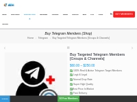 Buy Telegram Targeted Members [Groups   Channels]