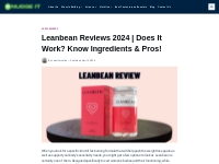Leanbean Reviews 2024 | Does It Work? Know Pros!