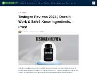Testogen Reviews 2024 | Does It Work   Safe? Know Pros !