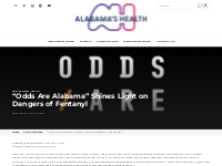  			“Odds Are Alabama” Shines Light on Dangers of Fentanyl