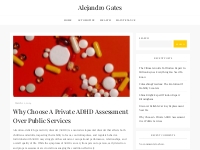 Why Choose A Private ADHD Assessment Over Public Services   Alejandro 
