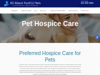 Pet Hospice Care   All About Restful Pets