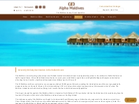 Discover The Maldives - Alpha Maldives the Expert in All Inclusive Pac