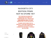 Nuggets City Edition Items Not In Store Yet