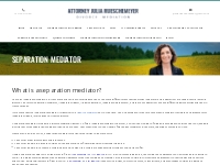 What is a Separation Mediator and what is Separation Mediation?