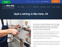            Hydro Jetting in Murrieta, CA - AM PM Plumbing