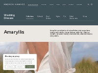Amaryllis Collection - Timeless Classic Wedding Dresses