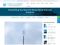 Everything You Need To Know About Discone Antenna | Antenna Expperts