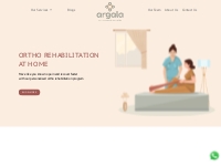 Post-operative Ortho Care | At-home Care | Argala Home Health