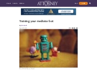 Training your mediator bot | Arizona Attorney Daily