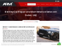 Bentley Repair Center | Bentley Service Center Dubai | ARMotors