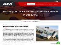 Lamborghini Service Center Dubai | Lamborghini Repair Workshop