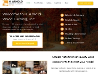 H. Arnold Wood Turning - Custom Wood Products Supplier