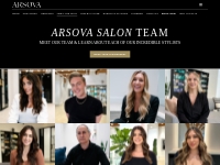 Meet the Arsova Team: Stylists, Colorists   Hair Extension