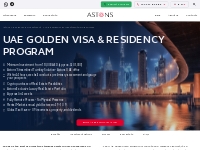 UAE Golden Visa   Residency By Investment Program | Astons