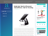 Mobile Desk Stand for iPhone and Android Phones - Best for Streaming