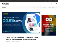 Gojek Clone: Enabling the Never Seen Before On Demand Business World -
