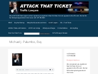 Michael J. Palumbo, Esq. - Attack That Ticket - NY Traffic Court Defen