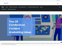 Top 25 Conference Content Marketing Ideas | Attendee Interactive