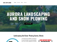 Landscaping and Snow Plowing, Landscape Care, Aurora,IL