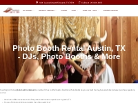 Photo Booth Rental Austin | DJs, Photo Booths   More