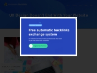 UX Design Doesn't End With Your Website - Automatic Backlinks