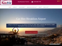 Car Rentals in Heraklion Airport | AutoTrip | Crete