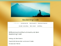 Willkommen - Awakening Code - Heilung der ersten Ursache