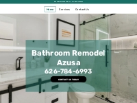       Azusa Bathroom Remodel - Azusa, CA  |  (626) 784-6993