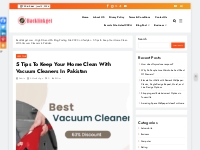 5 Tips To Keep Your Home Clean With Vacuum Cleaners In Pakistan – Back